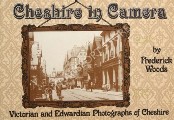Book cover of Cheshire in Camera  by WOODS, Frederick 
